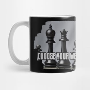 choose your weapon Mug